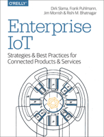 Enterprise Iot: Strategies and Best Practices for Connected Products and Services 1491924837 Book Cover