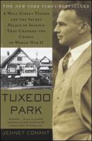 Tuxedo Park : A Wall Street Tycoon and the Secret Palace of Science That Changed the Course of World War II 0684872870 Book Cover