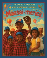 Kids Crossing Cultures-Maasai-Merica B0FGPSJY14 Book Cover