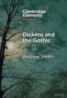 Dickens and the Gothic 1009539108 Book Cover