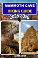 Mammoth Cave Hiking Guide 2025–2026 (Trailwise: The 2025 Hiking Series) B0G4JMPK2Q Book Cover