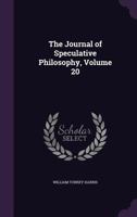 The Journal of Speculative Philosophy, Volume 20 135709714X Book Cover