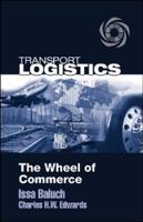 Transport Logistics: The Wheel of Commerce 157197508X Book Cover