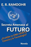 Secreta amenaza al futuro 197621680X Book Cover