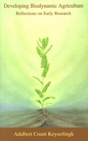 Developing Biodynamic Agriculture 1902636139 Book Cover