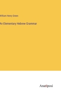 An Elementary Hebrew Grammar 1010033964 Book Cover