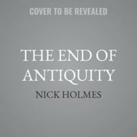 The End of Antiquity B0GPZN9NZ1 Book Cover