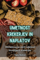 Umetnost Krekerjev in Naplatov (Slovene Edition) 183583745X Book Cover