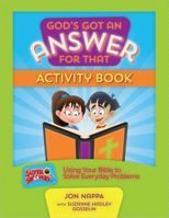 God's Got an Answer for That Activity Book 0736961259 Book Cover