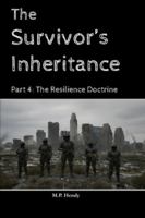 The Survivor's Inheritance Part 4: The Resilience Doctrine (The Survivor's Regression) B0G4DLWXYR Book Cover