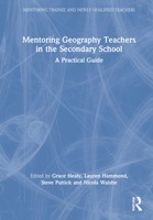 Mentoring Geography Teachers in the Secondary School: A Practical Guide 0367743213 Book Cover