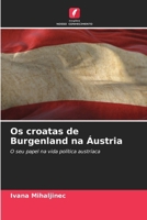 Os croatas de Burgenland na Áustria 6207298772 Book Cover