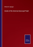 Annals of the American Episcopal Pulpit 3375128347 Book Cover