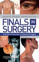 Finals in Surgery: A Guide to Success in Clinical Surgery 0443057680 Book Cover