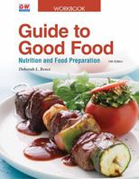 Guide to Good Food: Nutrition and Food Preparation 1631262262 Book Cover