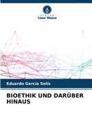 Bioethik Und Darüber Hinaus (German Edition) 6206516768 Book Cover