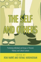 The Self and Others: Positioning Individuals and Groups in Personal, Political, and Cultural Contexts 0275976254 Book Cover