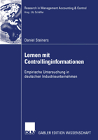 Lernen mit Controllinginformationen: Empirische Untersuchung in deutschen Industrieunternehmen (Research in Management Accounting & Control) 3824482592 Book Cover