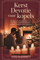 Kerst Devotie voor koppels: 25 dagen om de liefde nieuw leven in te blazen, het geloof te versterken en samen Christus te vieren deze kerst B0G2LC1G3L Book Cover
