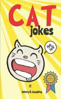 Cat Jokes: Funny and Hilarious Jokes for Kids 1521995109 Book Cover