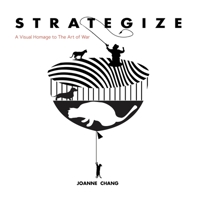 Strategize: A Visual Homage to The Art of War 1733100903 Book Cover