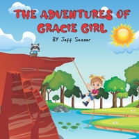 The Adventures of Gracie Girl B09W1SFV8H Book Cover