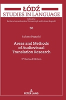 Areas and Methods of Audiovisual Translation Research: Third Revised Edition 363178810X Book Cover