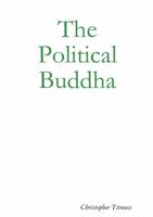 The Political Buddha 0244082464 Book Cover