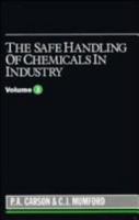 The Safe Handling of Chemicals in Industry, Volume 3 0470234490 Book Cover