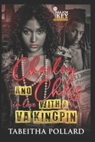 Charley & Chess: In Love with a VA Kingpin B098GVJ7TZ Book Cover