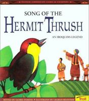 Song of the Hermit Thrush: An Iroquois Legend (Native American Legends) 0816745102 Book Cover