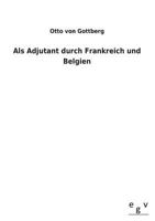ALS Adjutant Durch Frankreich Und Belgien 3734000432 Book Cover