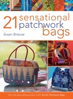 21 Sensational Patchwork Bags 0715324640 Book Cover