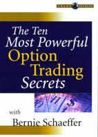 The Ten Most Powerful Option Trading Secrets 1592801811 Book Cover