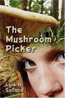 The Mushroom Picker 1413780768 Book Cover