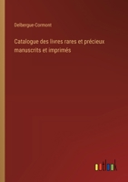 Catalogue des livres rares et précieux manuscrits et imprimés 3385007712 Book Cover