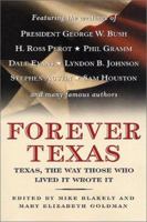 Forever Texas: Texas, The Way Those Who Lived It Wrote It (Tom Doherty Associates Book) 0312876858 Book Cover