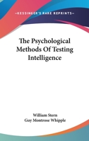 The Psychological Methods Of Testing Intelligence 1177356430 Book Cover