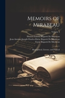 Memoirs of Mirabeau: Biographical, Literary, and Political; Volume 4 102277073X Book Cover