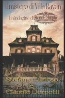 Stone&Murphy: Il mistero di Villa Raven (Italian Edition) B0CN1NZSXK Book Cover