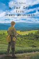 A Far Cry From Green Mountain 1645597903 Book Cover