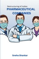 Restructuring Of Indian Pharmaceutical Companies 6903897631 Book Cover