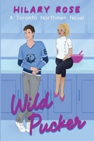 Wild Pucker 1778221920 Book Cover