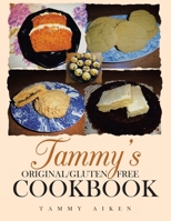 Tammy's Original/Gluten Free Cookbook 1953223087 Book Cover