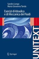 Esercizi Di Idraulica E Di Meccanica Dei Fluidi (Unitext / Ingegneria) (Italian Edition) 884701347X Book Cover