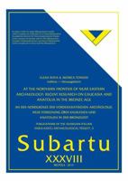 At the Northern Frontier of Near Eastern Archaeology / An Der Ordgrenze Der Vorderasiatischen Archaologie: Recent Research on Caucasia and Anatolia in the Bronze Age / Neue Forschung Uber Kaukasien Un 2503548970 Book Cover