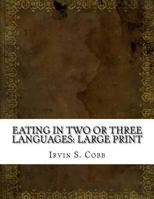 Eating in Two or Three Languages 1517356709 Book Cover