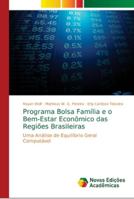 Programa Bolsa Família e o Bem-Estar Econômico das Regiões Brasileiras 6139676142 Book Cover