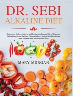Dr. Sebi Alkaline Diet 1914037162 Book Cover