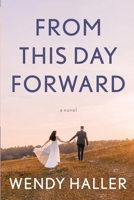 From This Day Forward 1965733557 Book Cover